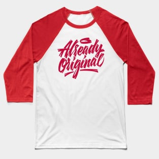 Already Original Baseball T-Shirt